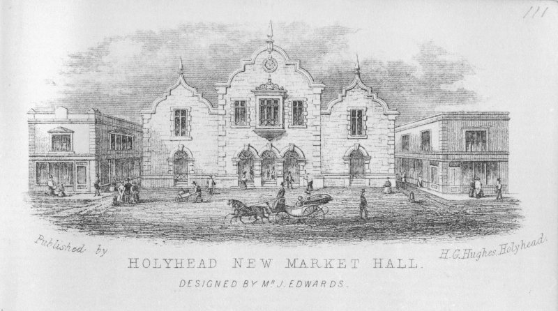Holyhead Market, historic print. © Crown Copyright RCAHMW.